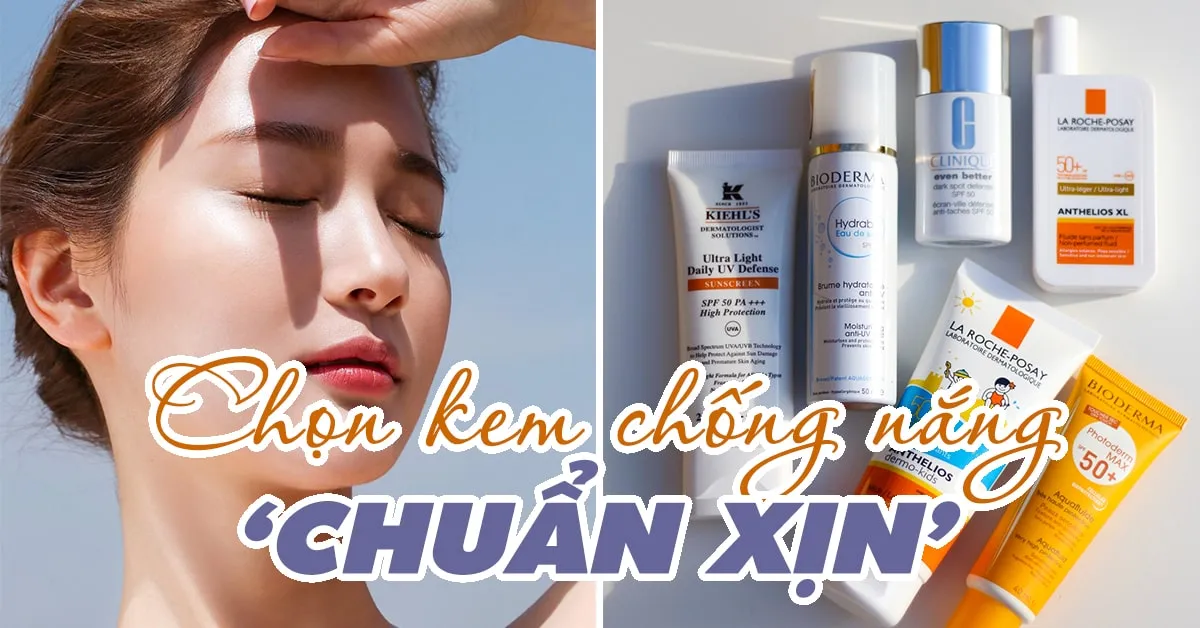 Đâu là loại kem chống nắng bạn cần trong mùa hè?