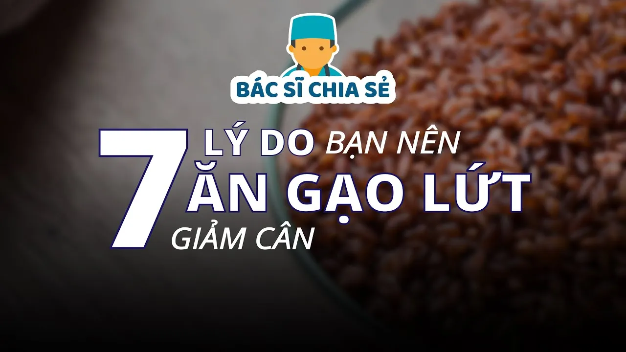 7 lý do khiến bạn nên ăn gạo lứt giảm cân