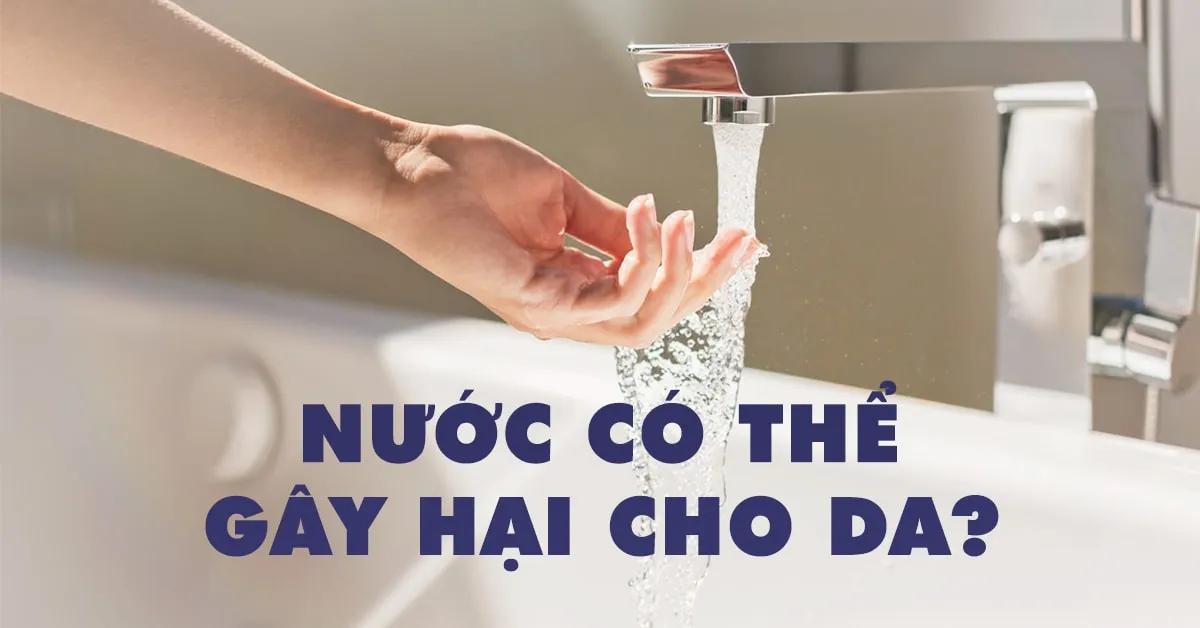 Nước cũng có thể gây hại cho làn da?