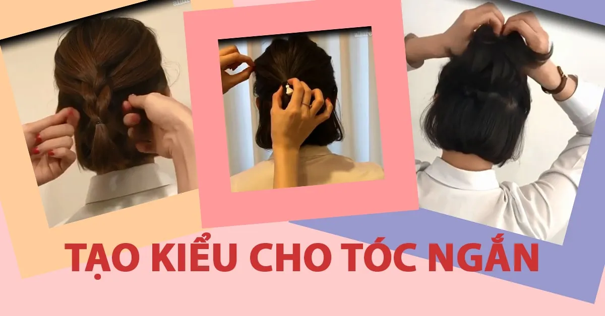 3 cách tạo kiểu cho tóc ngắn vừa xinh vừa mát trong mùa nắng nóng