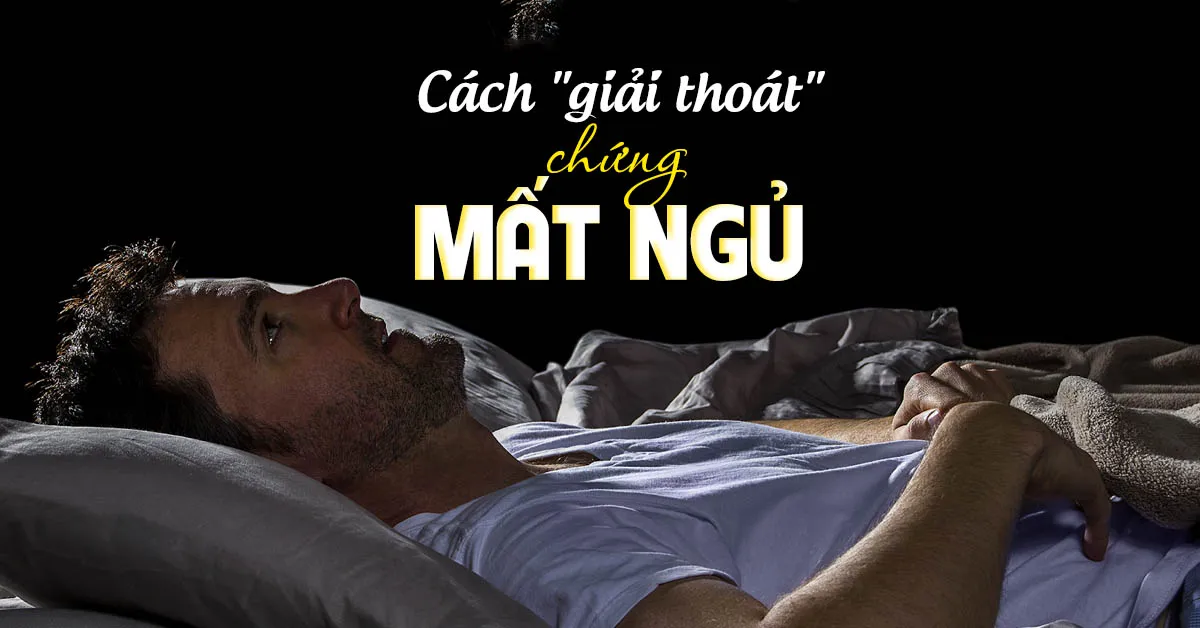 Mất ngủ và những điều nên biết trước khi sức khỏe ‘xuống cấp’