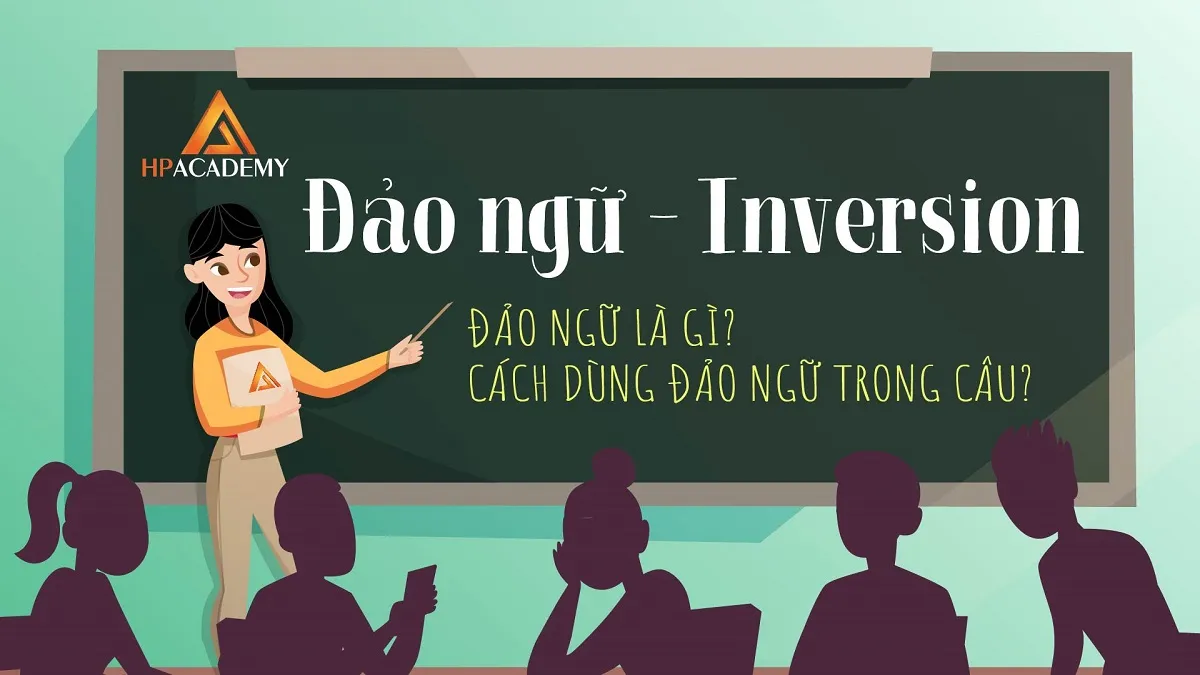 Hướng dẫn cách đảo ngữ giữa chủ từ và động từ