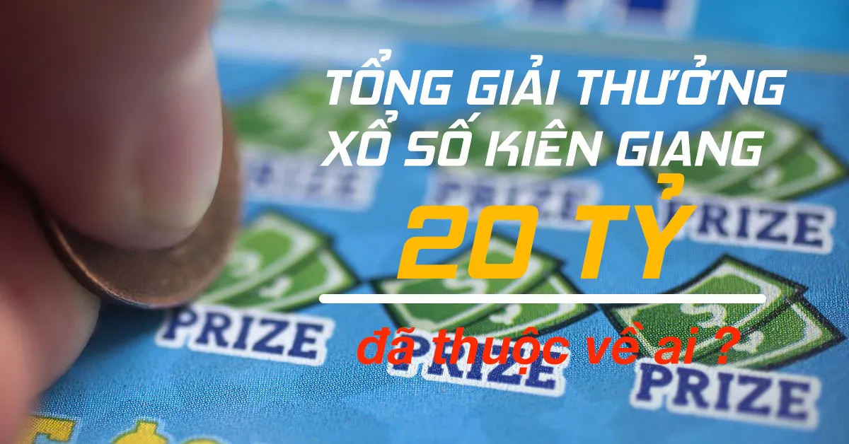 Bà con ở TPHCM trúng 10 giải đặc biệt xổ số Kiên Giang với tổng giải thưởng 20 tỷ đồng