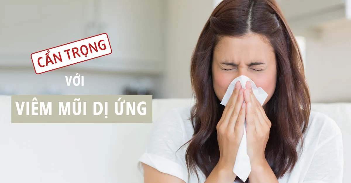 Bệnh viêm mũi dị ứng: Cách phòng ngừa và chữa trị