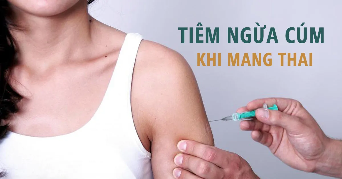Nên tiêm phòng cúm trước khi mang thai bao lâu?