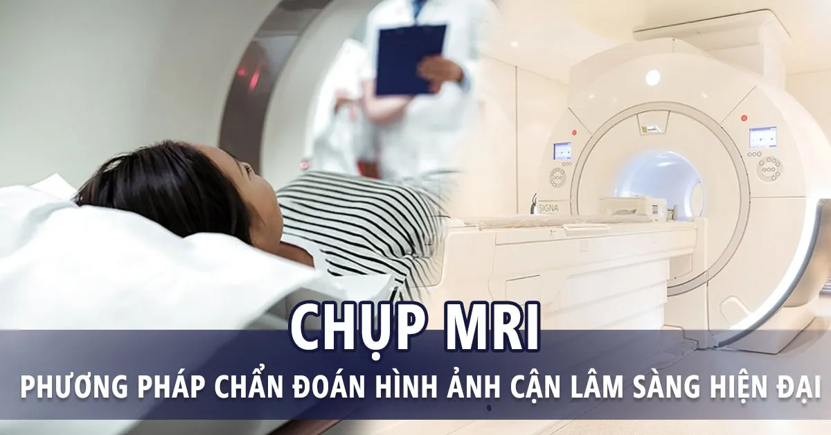 Chụp MRI nên thực hiện khi nào, có hại cho cơ thể hay không?