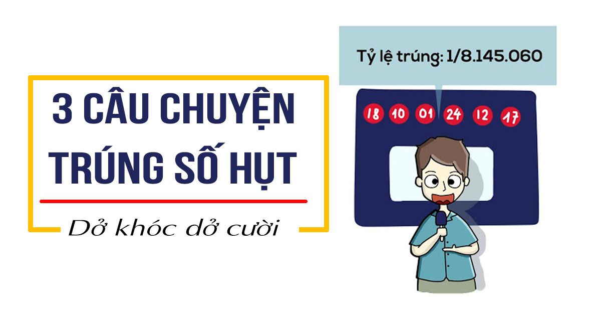 3 câu chuyện dở khóc dở cười trong Jackpot Vietlott