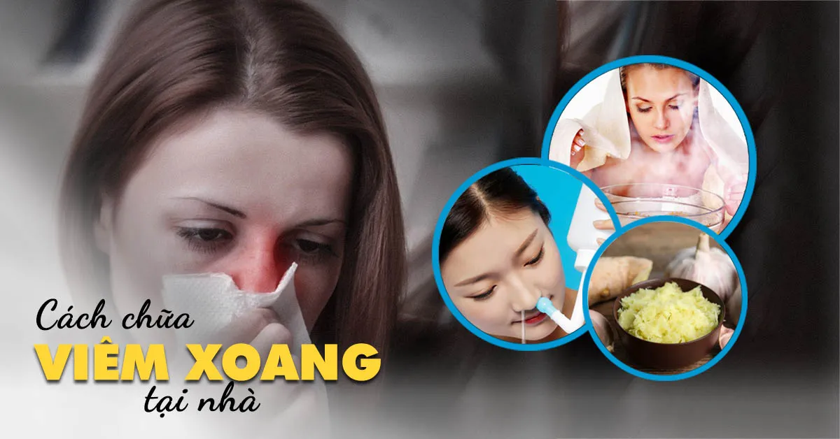 8 cách chữa viêm xoang tại nhà vô cùng đơn giản