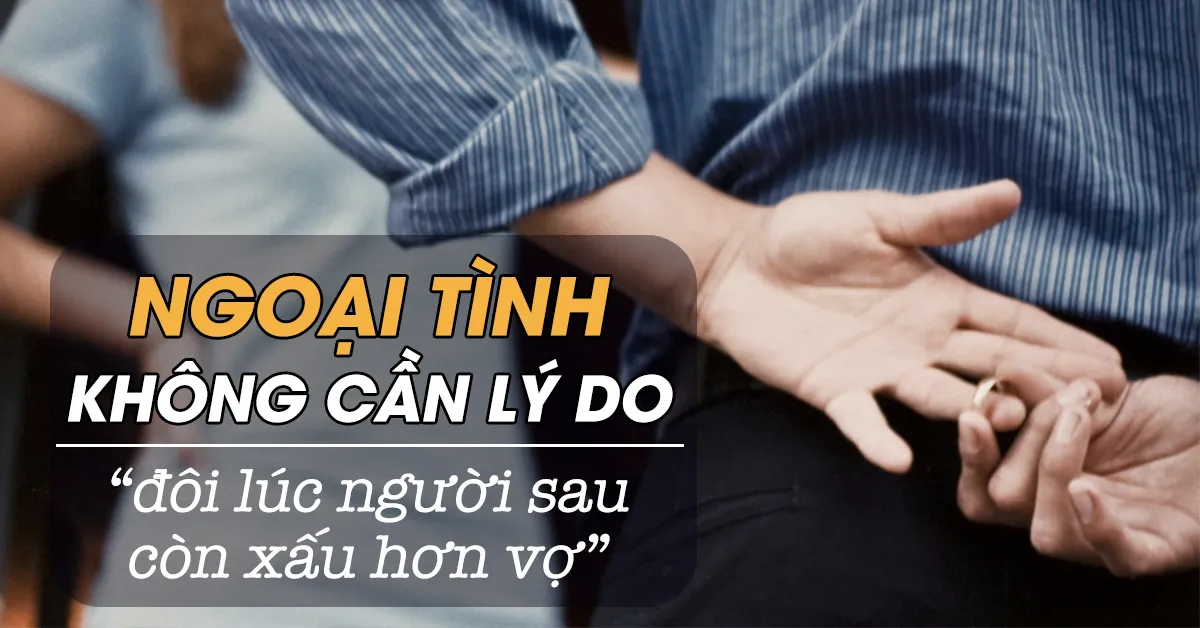 Đôi khi ngoại tình không cần lý do, đôi khi tuesday còn xấu hơn vợ!