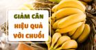 Giảm cân bằng chuối hiệu quả và nhanh chóng tại nhà
