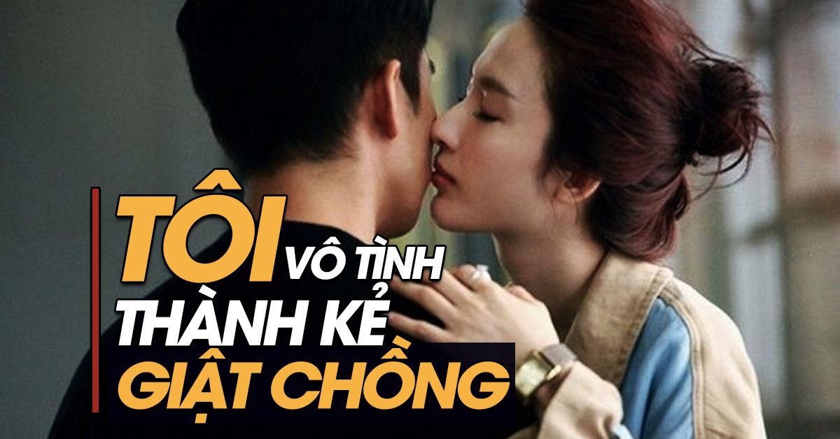 Từng mất chồng vào tay ‘tuesday’ ẩn danh đồng nghiệp… giờ đây tôi chính là ‘tuesday’ của tình trẻ 