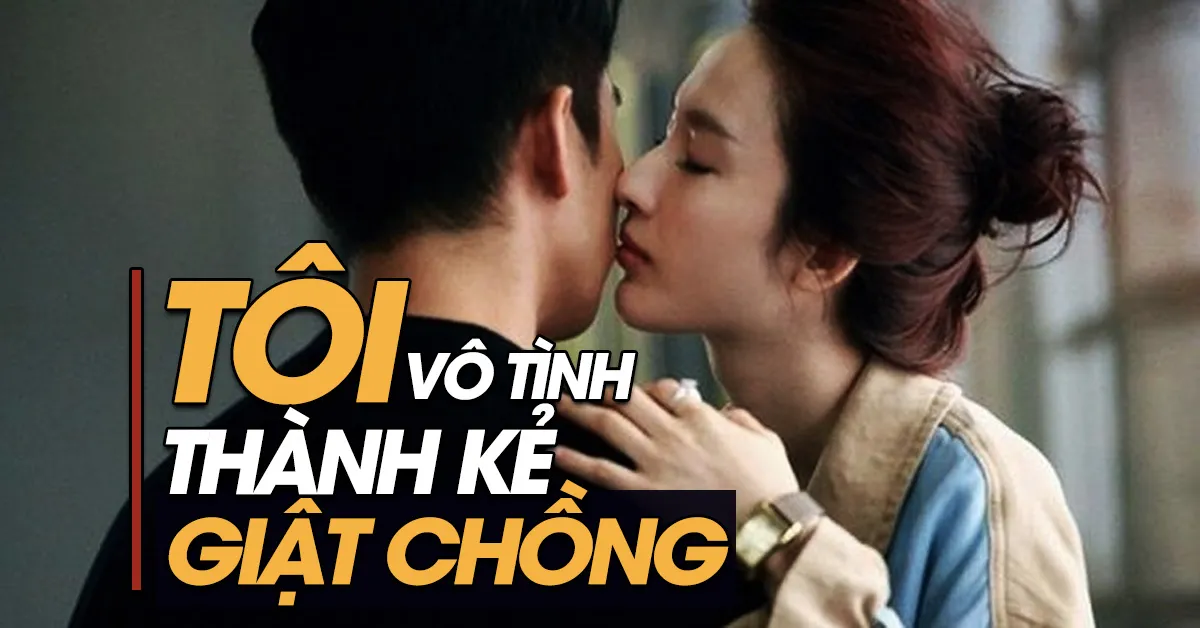 Từng mất chồng vào tay ‘tuesday’ ẩn danh đồng nghiệp… giờ đây tôi chính là ‘tuesday’ của tình trẻ 