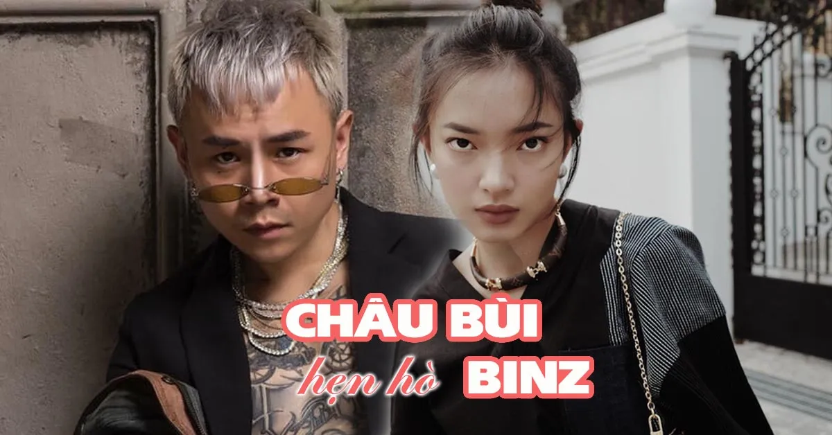 Châu Bùi và Binz vướng nghi vấn yêu nhau?