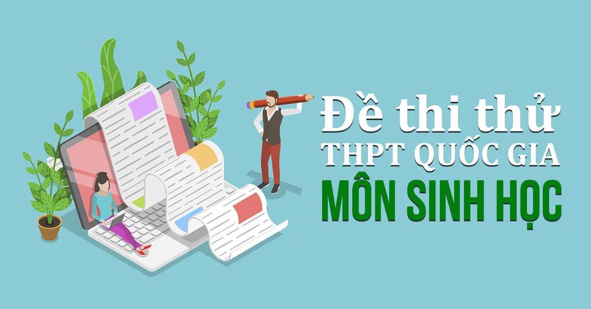 Đề thi thử THPT Quốc gia môn Sinh học ( có đáp án và hướng dẫn giải đề )