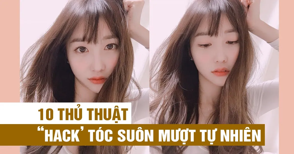 10 ‘thủ thuật’ chữa tóc khô xơ chẻ ngọn hiệu quả tại nhà