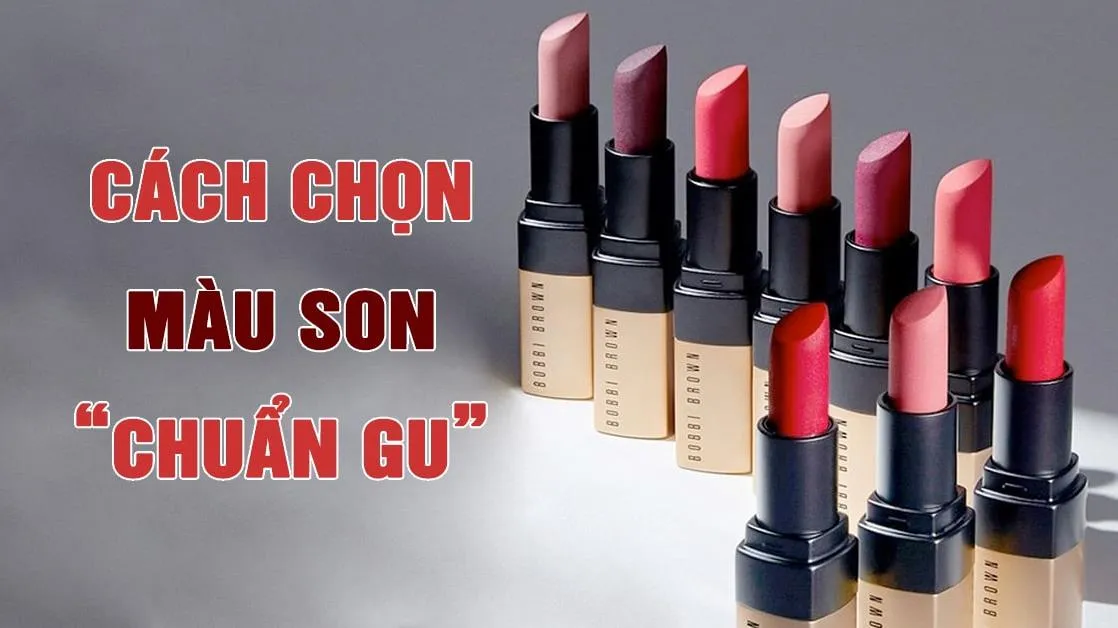 Cách chọn màu son phù hợp với khuôn mặt