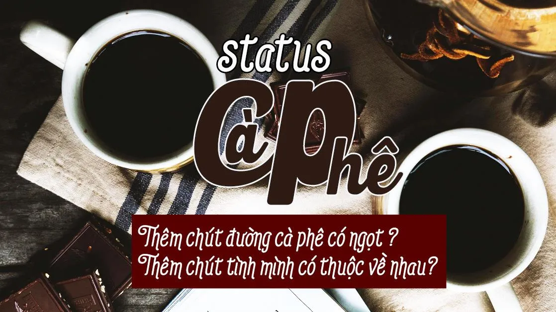 70 status hay về cà phê, cap uống cafe một mình đắng chát cô đơn