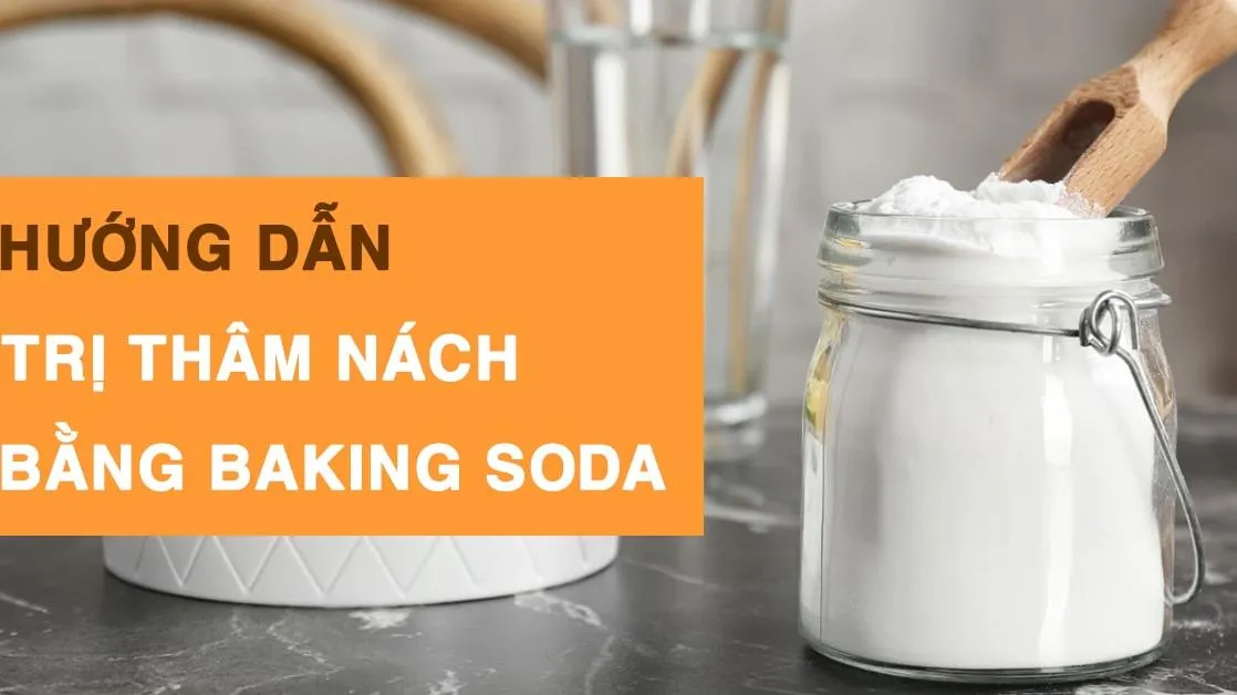 12 cách trị thâm nách bằng baking soda siêu hiệu quả tại nhà