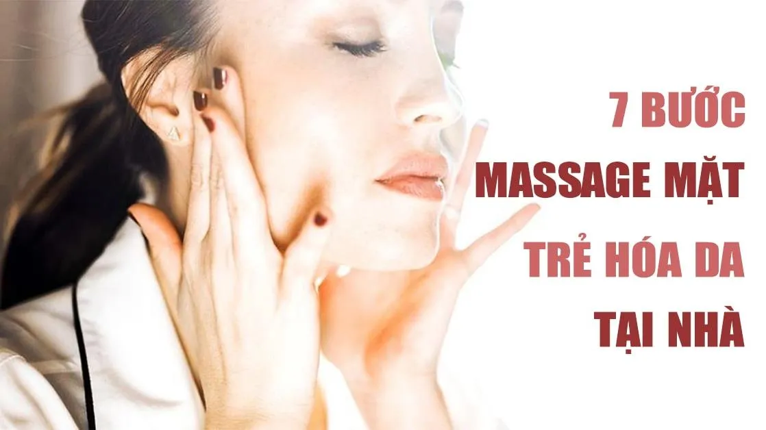 7 bước massage mặt tại nhà chuyên nghiệp như spa