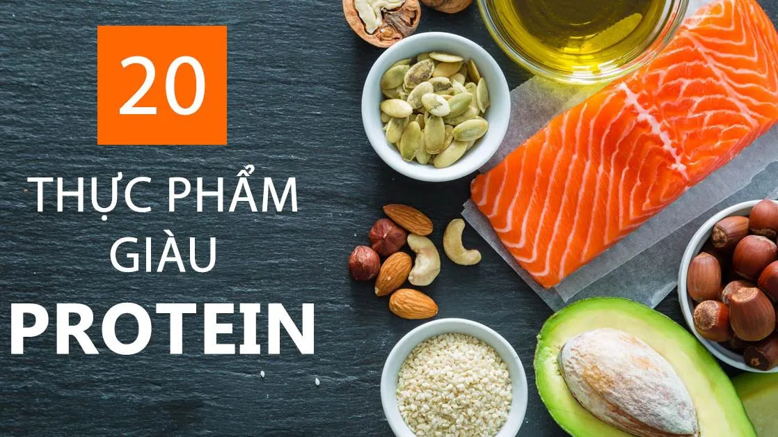 So sánh 20 loại thực phẩm giàu protein tốt cho sức khỏe