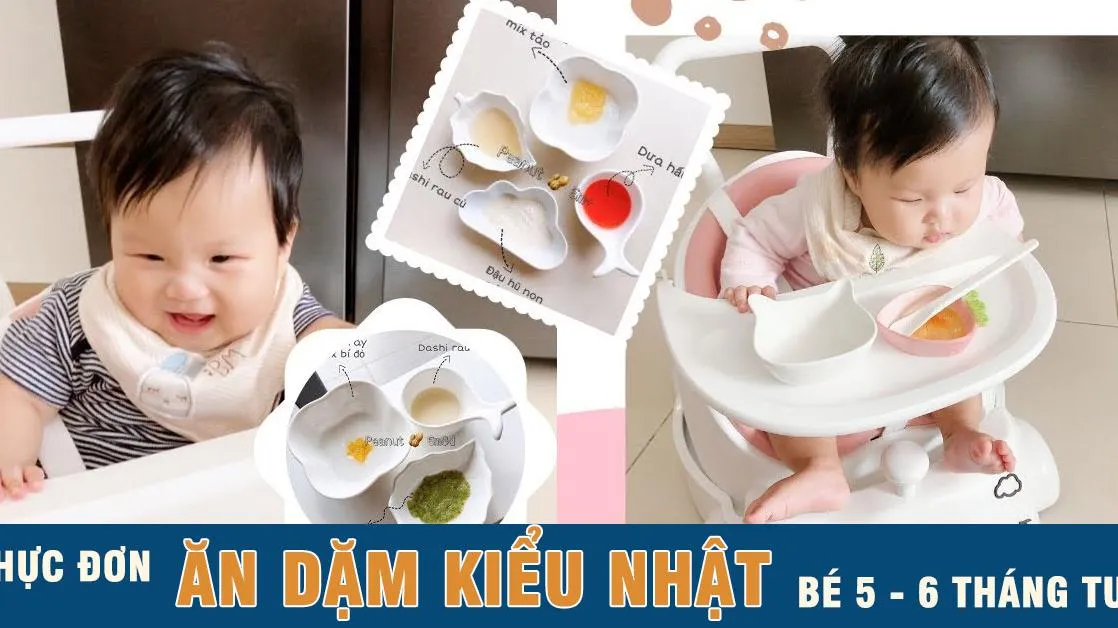 Thực đơn ăn dặm kiểu Nhật cho bé 5 - 6 tháng tuổi