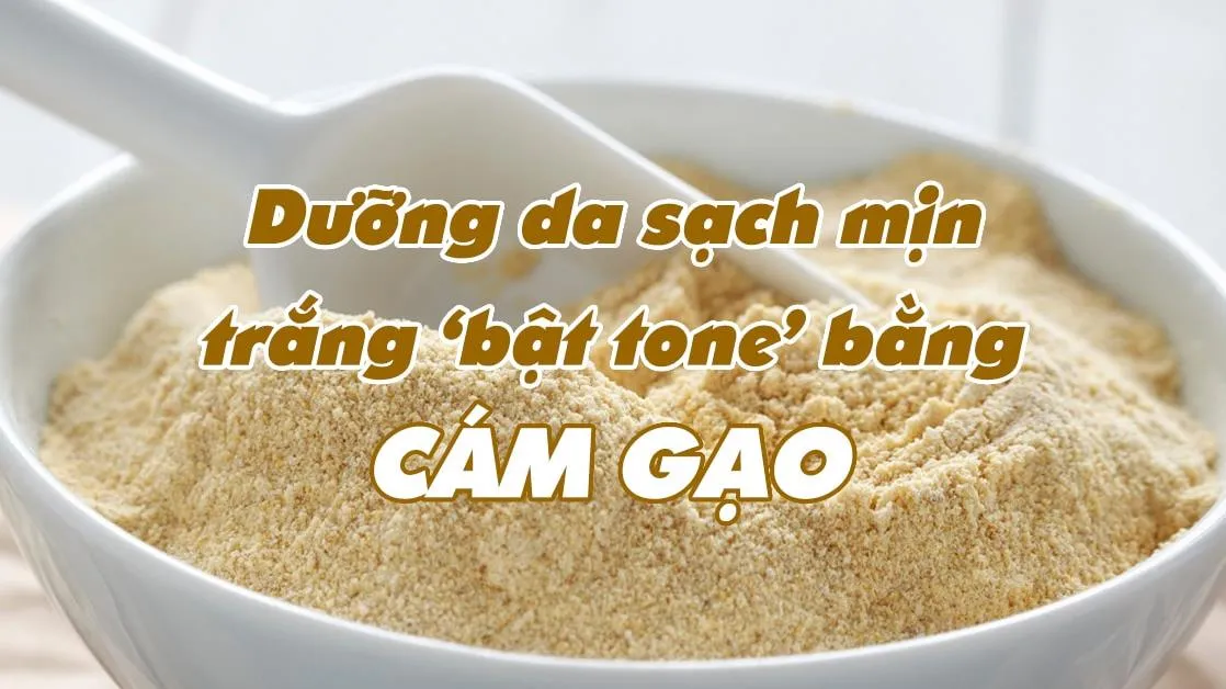 Cách tẩy tế bào chết bằng cám gạo đơn giản nhưng hiệu quả tại nhà