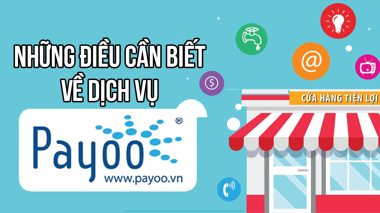 Payoo là gì? Hướng dẫn đăng ký và xác thực ví Payoo