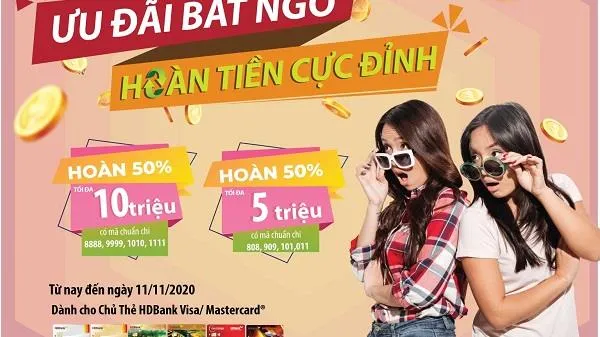 Hoàn tiền đến 10 triệu đồng khi dùng thẻ HDBank