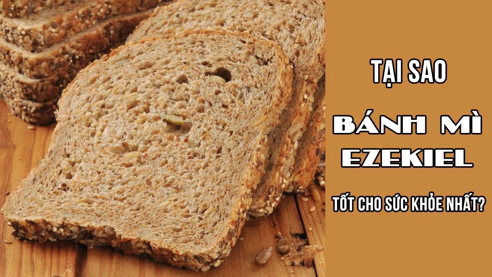 Tại sao bánh mì Ezekiel là loại bánh tốt cho sức khỏe nhất?