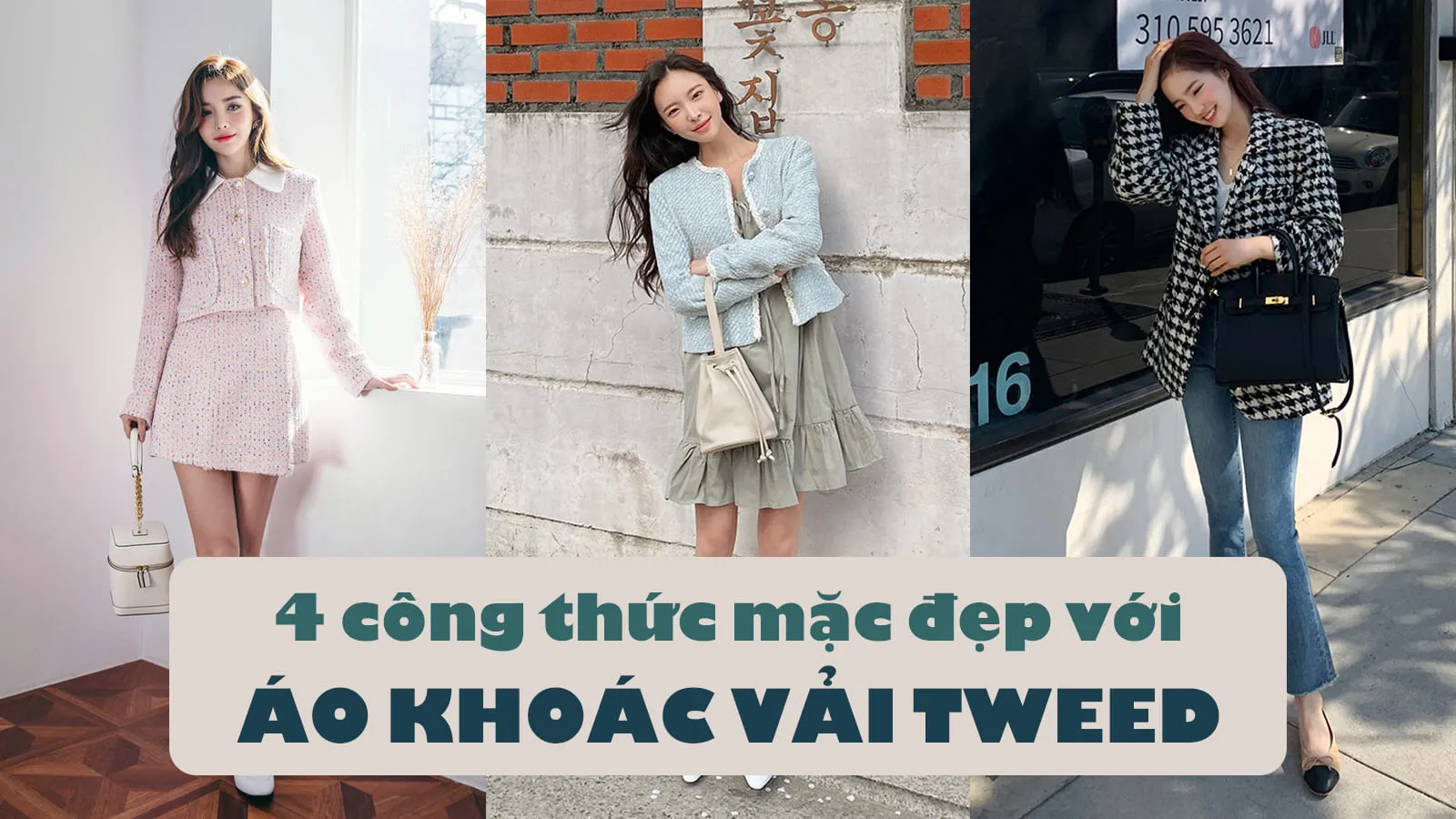 Cách diện áo khoác vải tweed nữ trẻ trung và sang chảnh