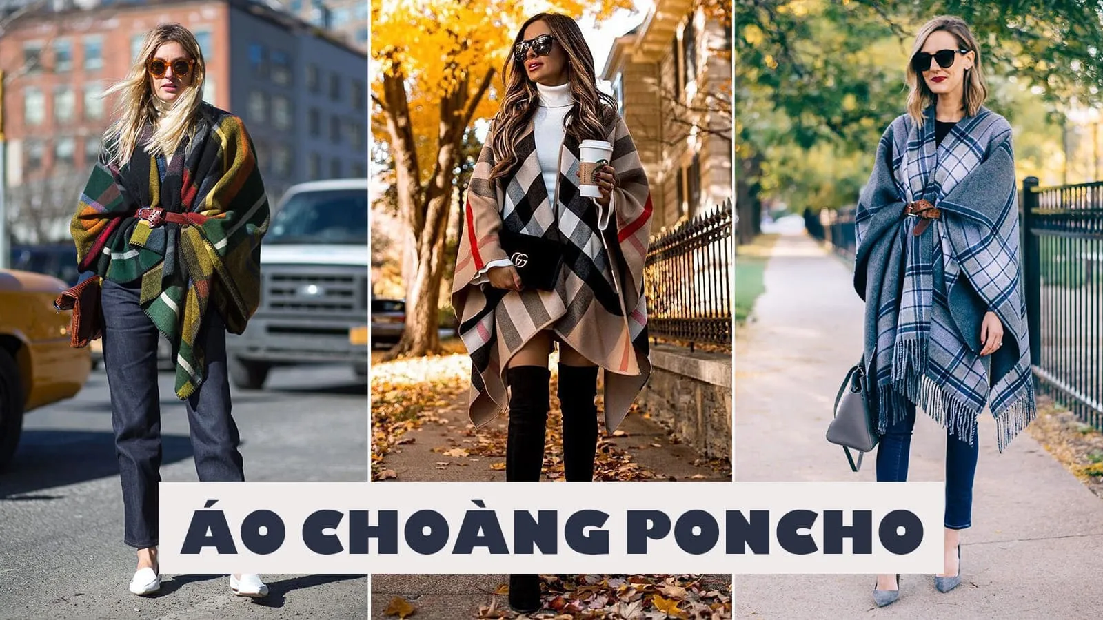 Công thức mặc đẹp với áo choàng poncho cho ngày trở lạnh