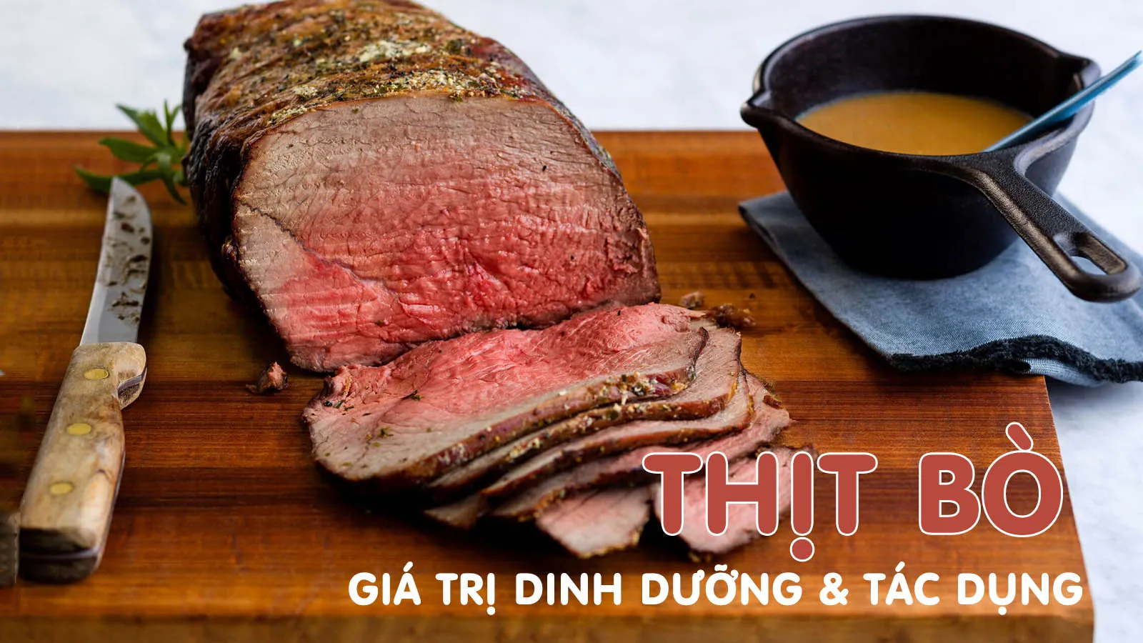 Bật mí tác dụng của thịt bò và 10 món ăn tốt cho sức khỏe