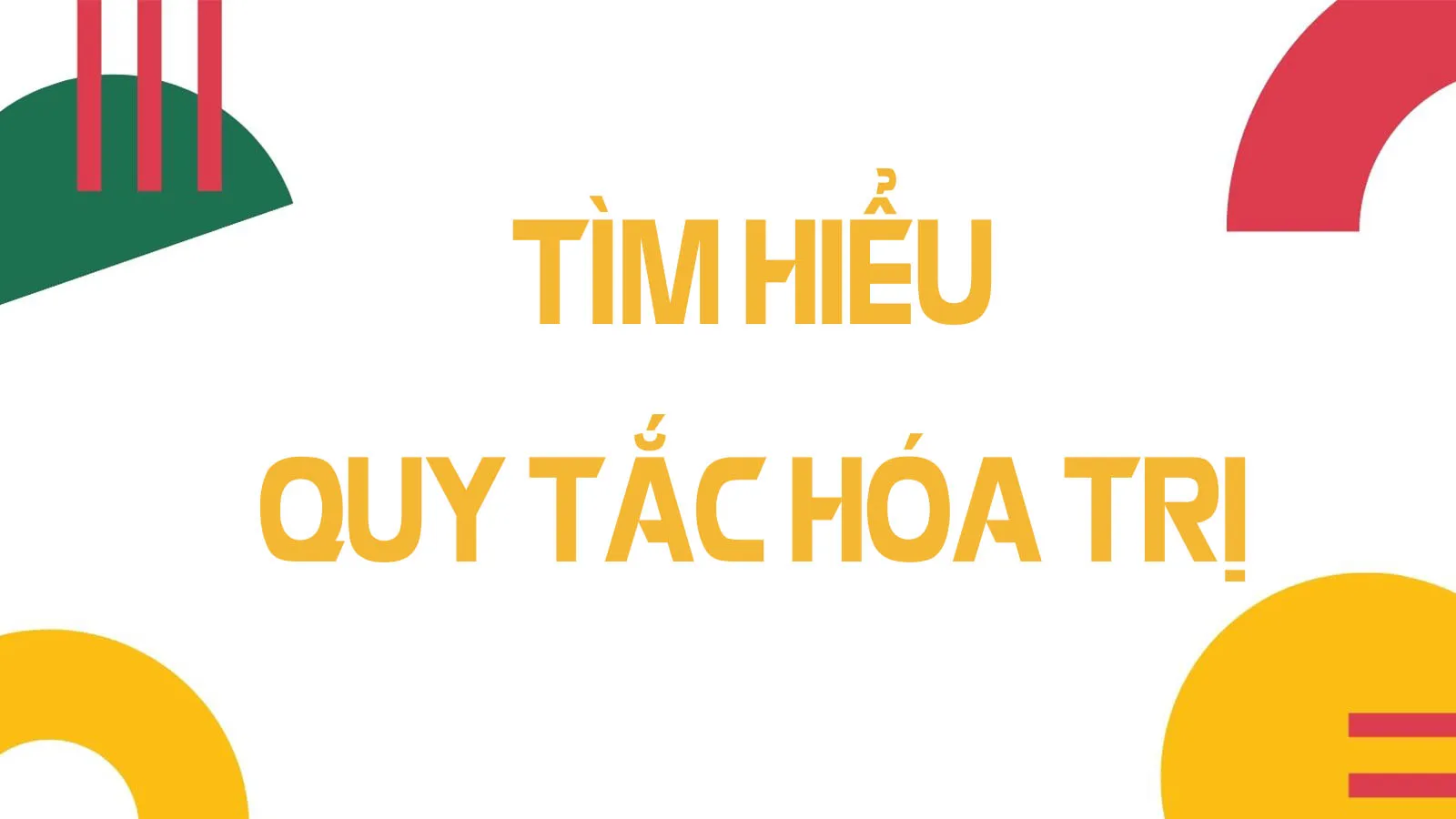 Quy tắc hóa trị và cách xác định hóa trị của các nguyên tố