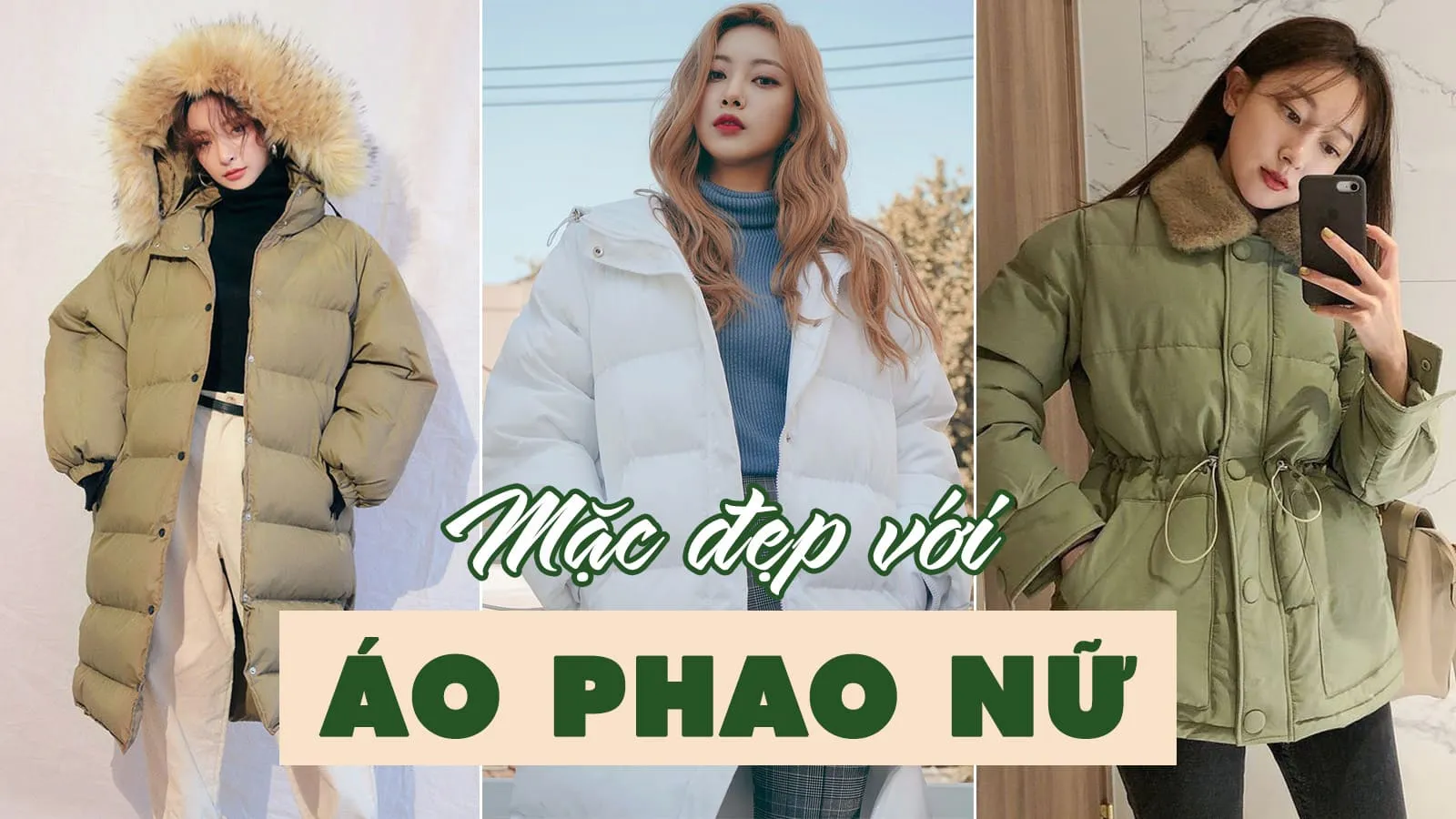 Áo phao nữ – mặc thế nào để không bị ‘dìm dáng’?