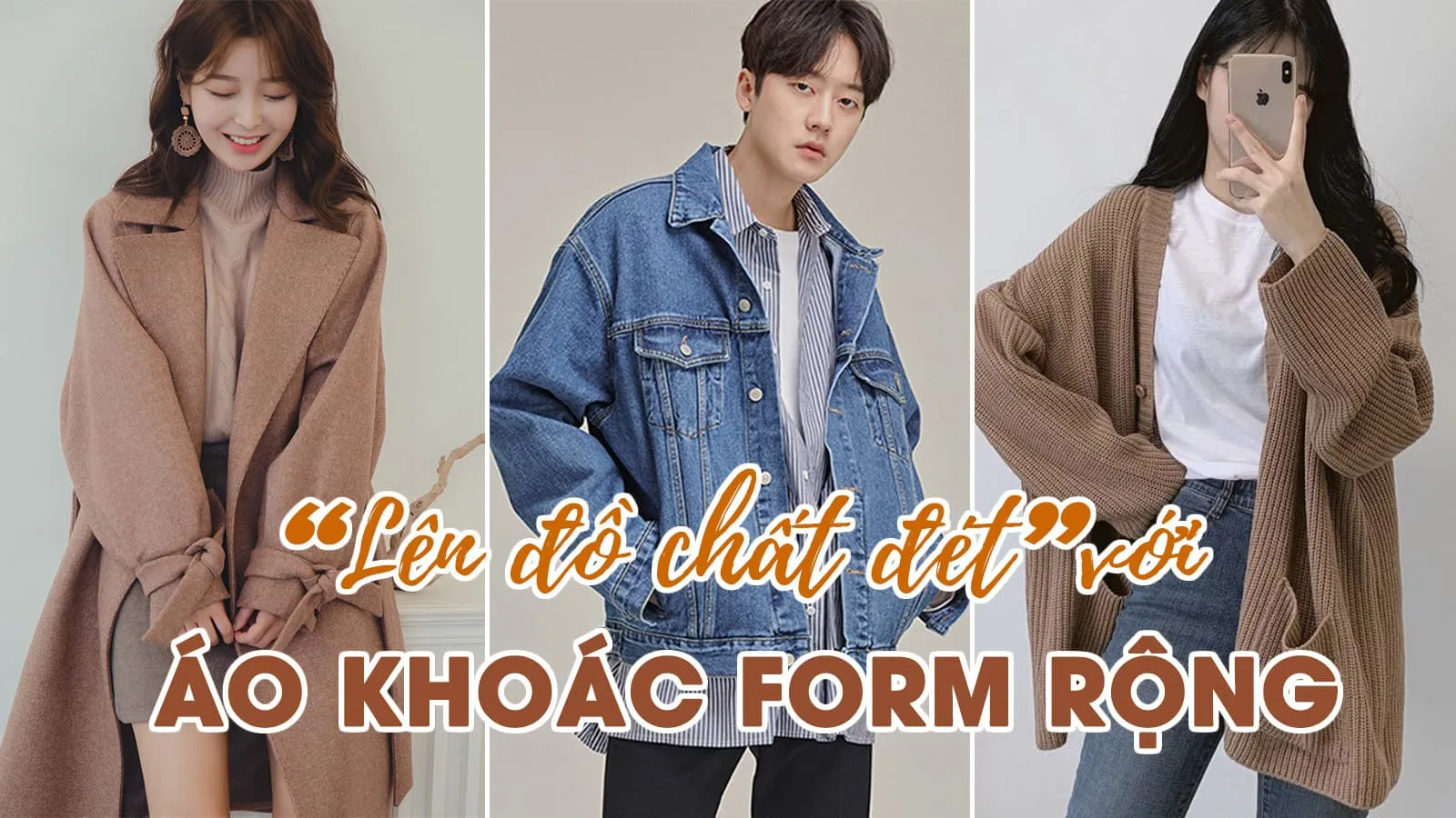 Áo khoác form rộng và bí quyết ‘lên đồ chuẩn đét’ cho mùa lạnh 