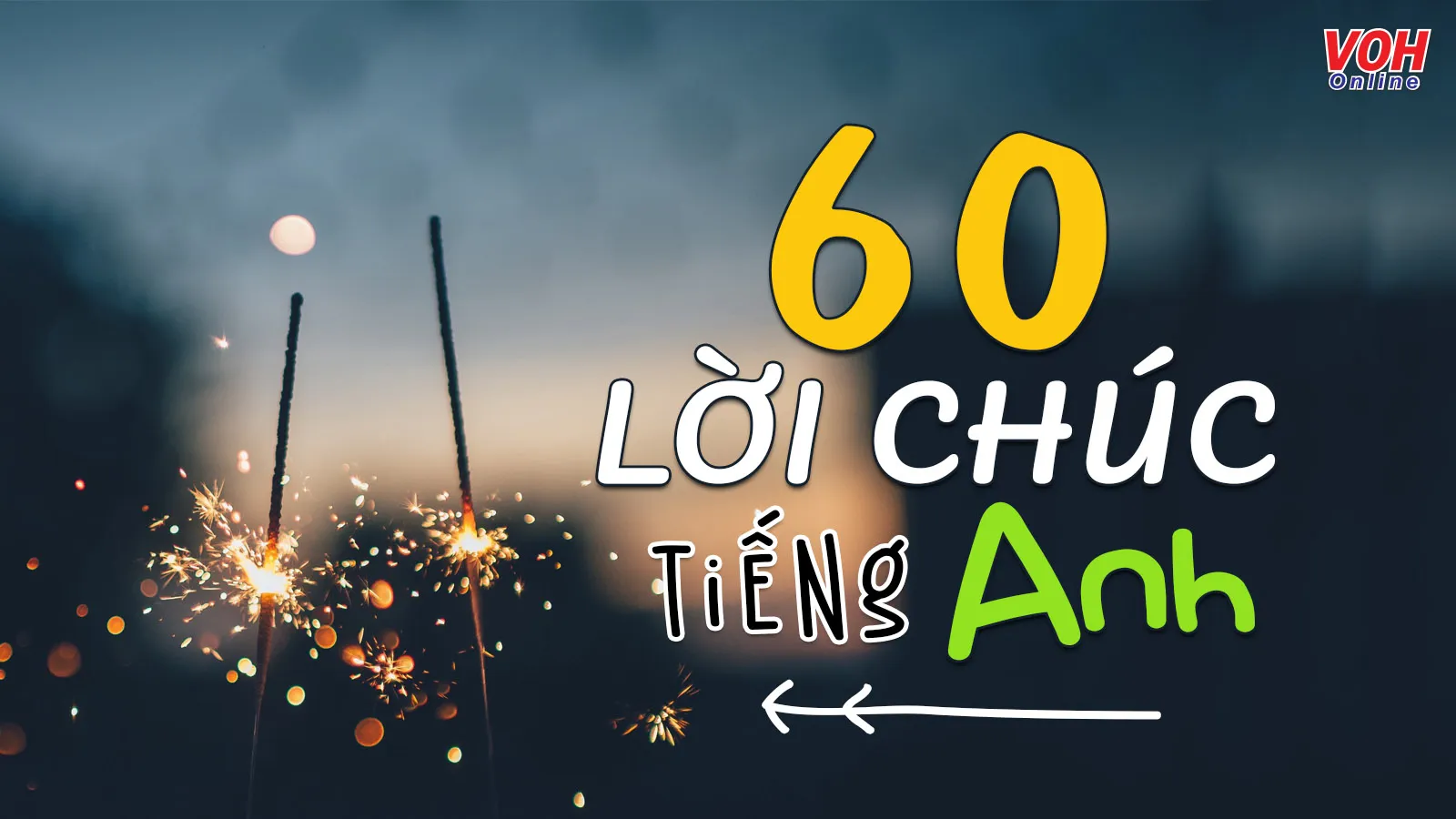 60 Lời chúc bằng tiếng Anh ngắn gọn hài hước ý nghĩa