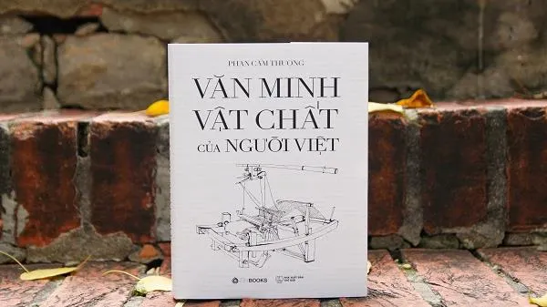 “Văn minh Vật chất của người Việt” chứa đựng vẻ đẹp văn hóa