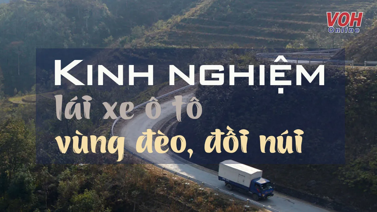 Kinh nghiệm thắng, cua cho tài xế chạy xe vùng đèo núi