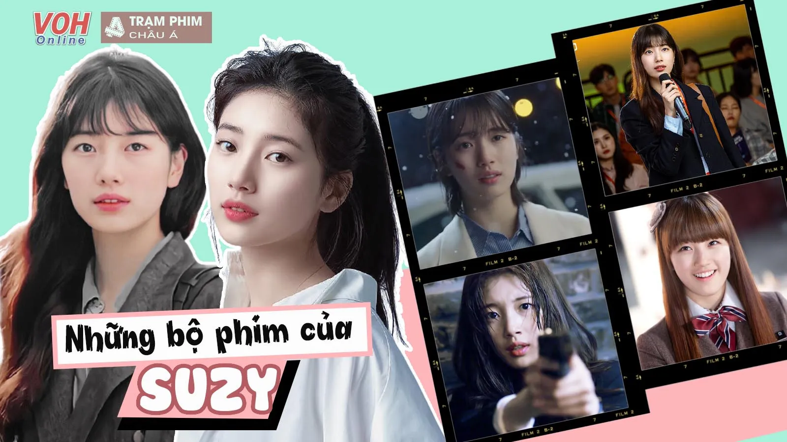 Top 8 phim hay nhất của Bae Suzy tình đầu quốc dân ai cũng mê