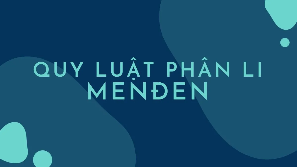 Quy luật phân li độc lập của Menđen