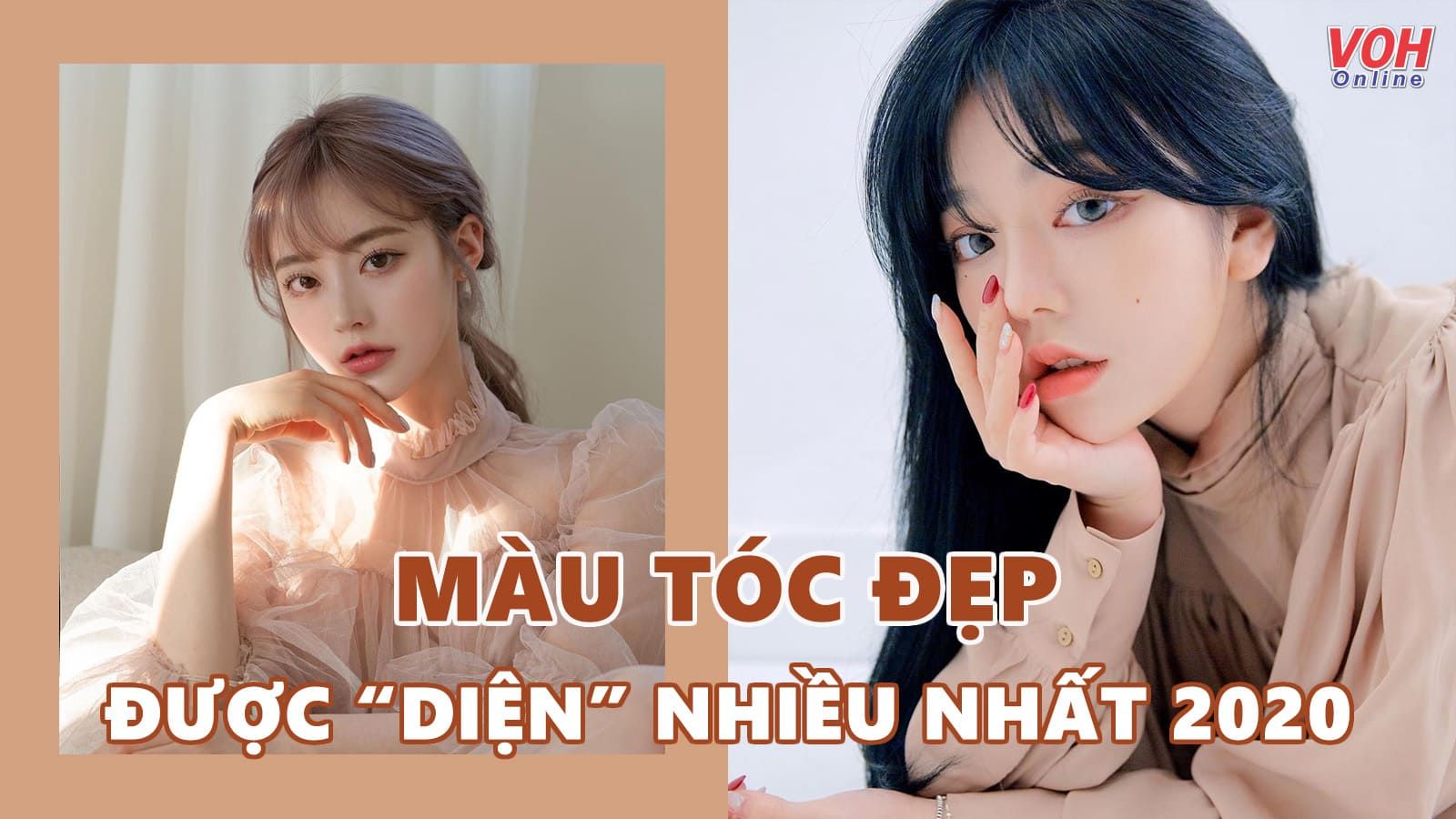 Bảng màu tóc đẹp ‘làm mưa làm gió’ 2020