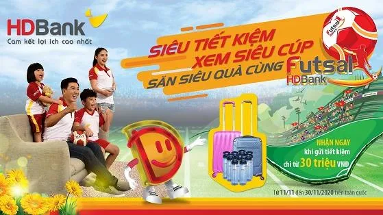 Gửi tiết kiệm HDBank nhận hàng ngàn quà chất, chỉ có trong 3 tuần