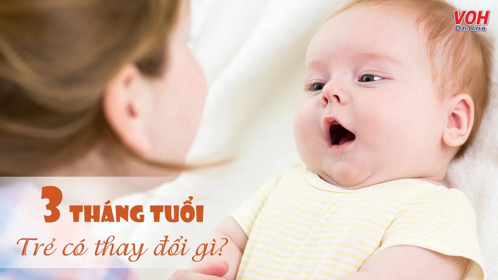 Trẻ 3 tháng tuổi tăng trưởng và phát triển thế nào?
