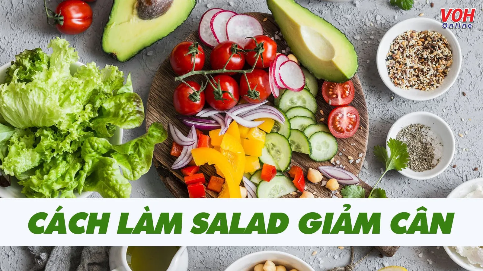 Cách làm salad giảm cân đơn giản, ngon miệng, đẹp cả da lẫn dáng