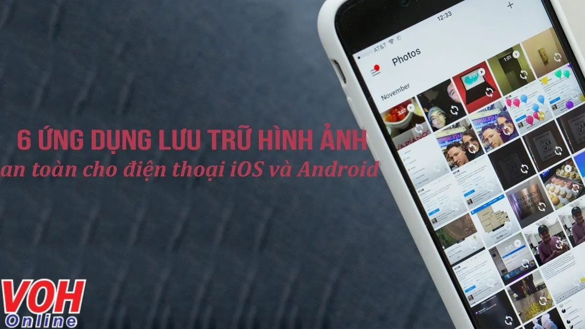 Top 6 ứng dụng lưu trữ hình ảnh an toàn nhất cho điện thoại iOS và Android