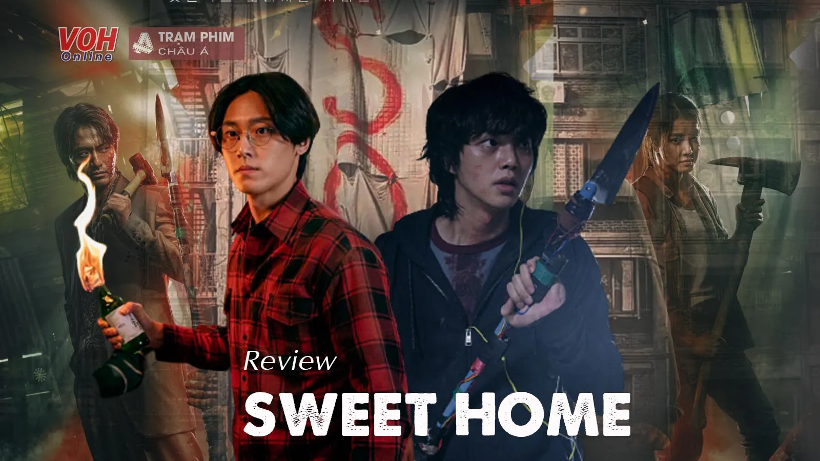 Review Sweet Home (Thế Giới Ma Quái) - phim kinh dị được Netflix đầu tư kinh phí khủng