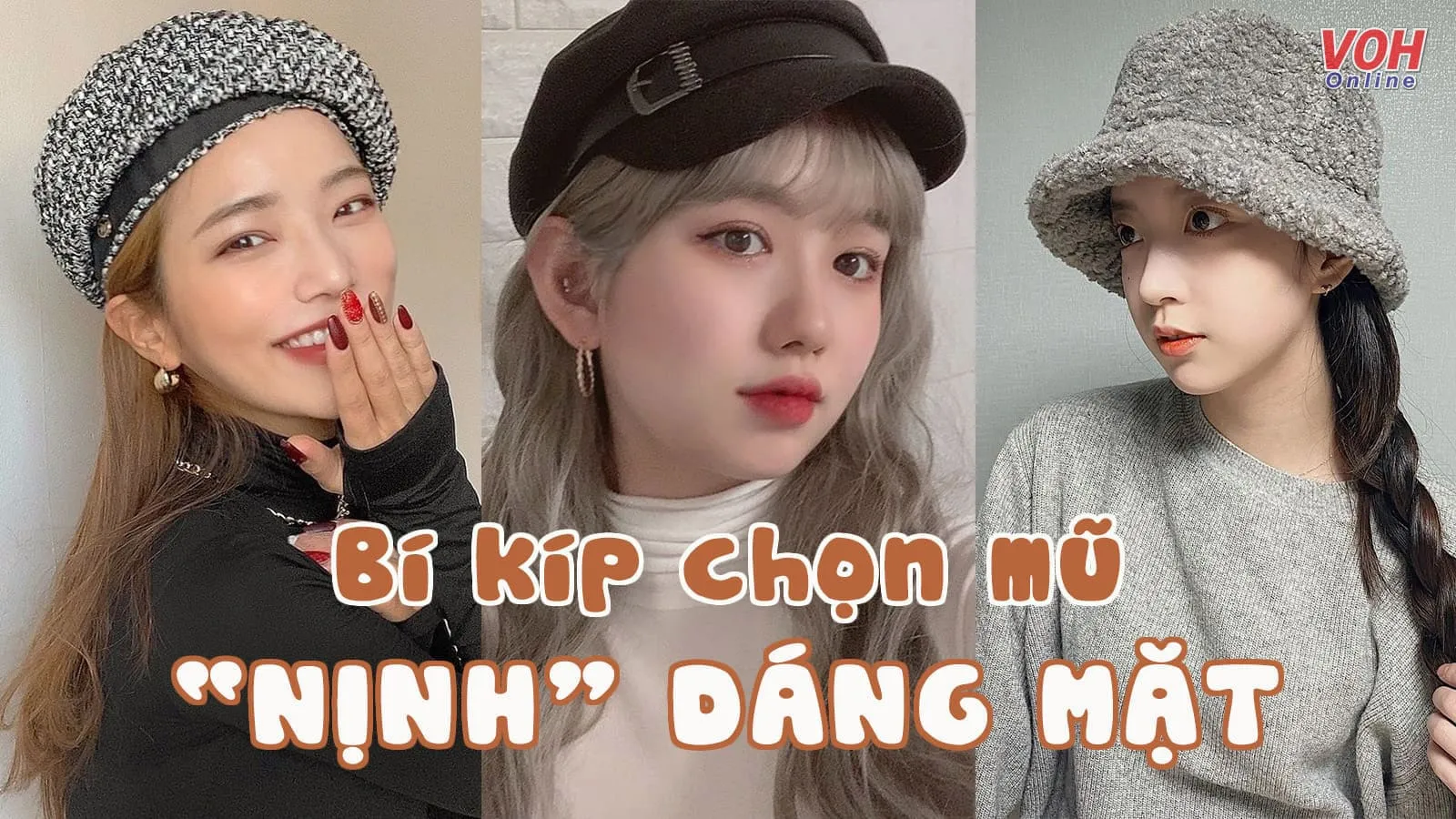 Cẩm nang chọn mũ ‘nịnh’ mặt và trendy cho ngày lạnh