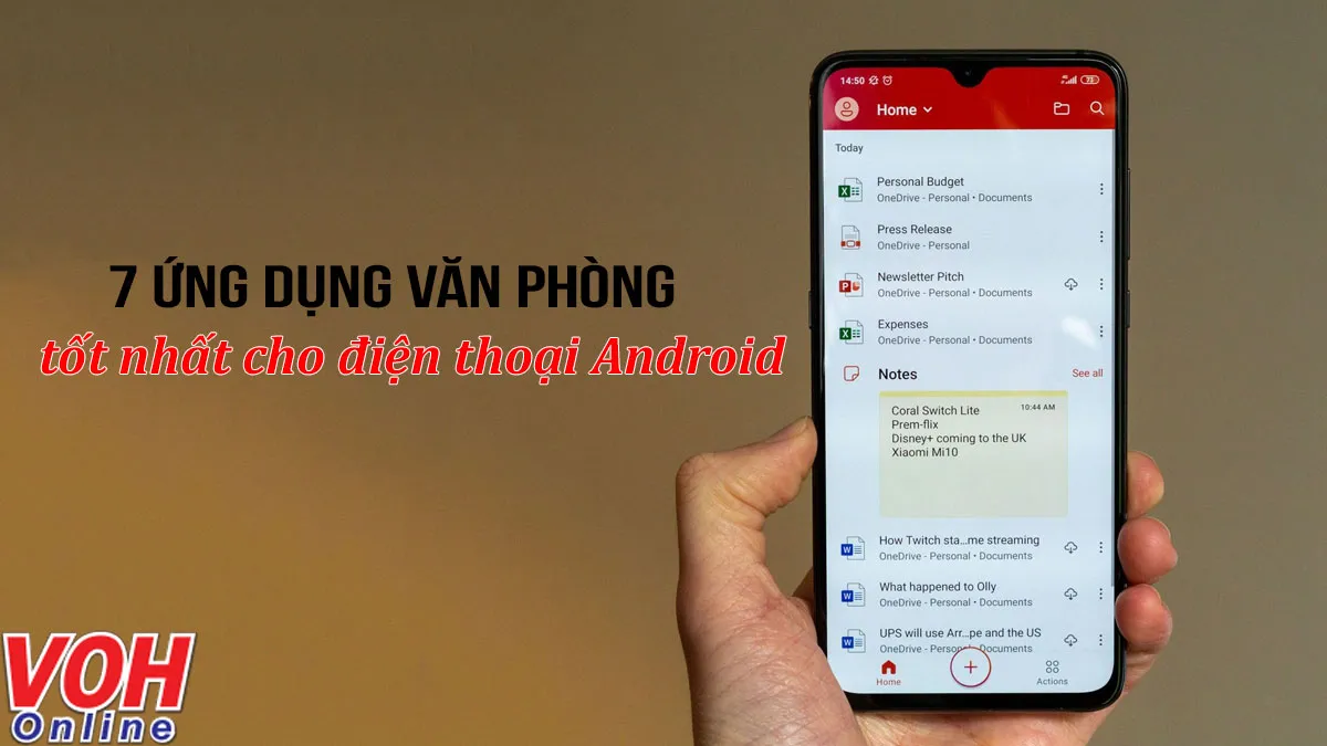 7 ứng dụng văn phòng tốt nhất cho điện thoại Android để hoàn thành công việc