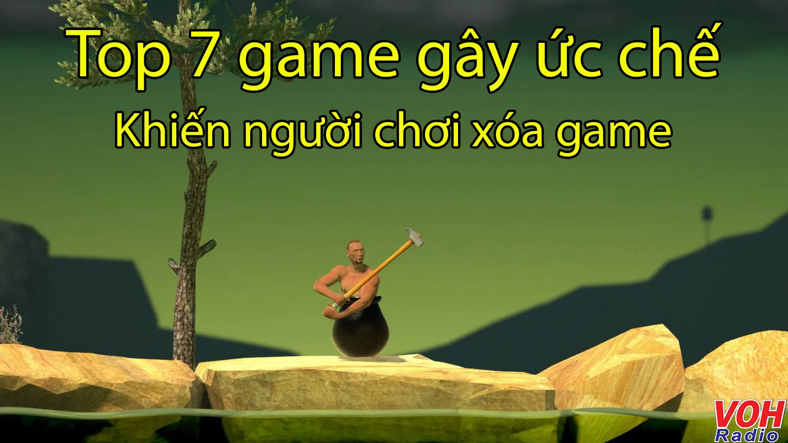 Top 7 game gây ức chế cực cao khiến người chơi phải xóa game