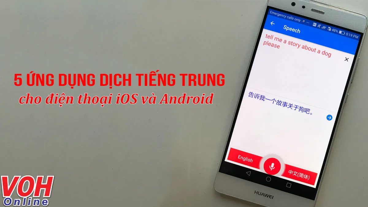 Những ứng dụng dịch tiếng Trung tiện dụng cho điện thoại iOS và Android